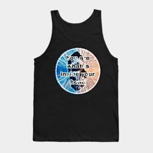 You are what is inside your head Tank Top